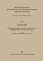 Neuartige Klima-Anlage zur Erzeugung ungleicher Luft- und Strahlungstemperaturen in einem Versuchsraum