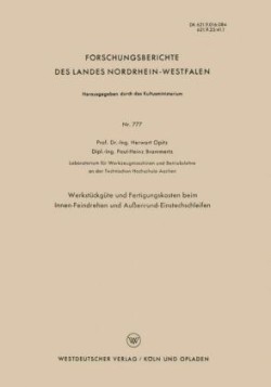 Werkstückgüte und Fertigungskosten beim Innen-Feindrehen und Außenrund-Einstechschleifen