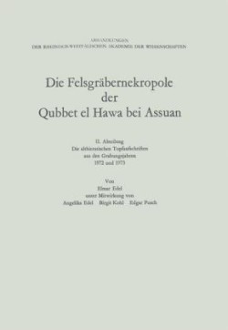 Die Felsgräbernekropole der Qubbet el Hawa bei Assuan