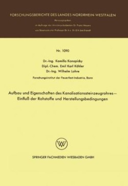 Aufbau und Eigenschaften des Kanalisationssteinzeugrohres — Einfluß der Rohstoffe und Herstellungsbedingungen