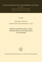 Einfluß der Mörtelbestandteile und der Mörtelherstellung auf die Eigenschaften von Frischmörteln