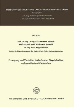 Erzeugung und Verhalten festhaftender Oxydschichten auf metallischen Werkstoffen