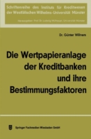 Die Wertpapieranlage der Kreditbanken und ihre Bestimmungsfaktoren