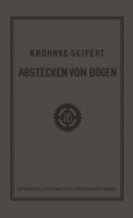 G.H.A. Kröhnkes Taschenbuch zum Abstecken von Bögen auf Eisenbahn- und Weglinien