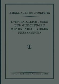 Integralgleichungen und Gleichungen Mit Unendlichvielen Unbekannten