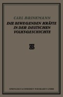 Die Bewegenden Kräfte in der Deutschen Volksgeschichte