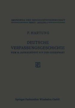 Deutsche Verfassungsgeschichte vom 15. Jahrhundert bis zur Gegenwart