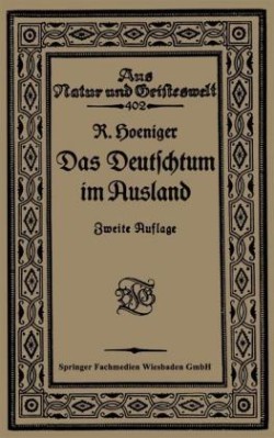 Das Deutschtum im Ausland vor dem Weltkrieg