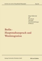 Berlin — Hauptstadtanspruch und Westintegration