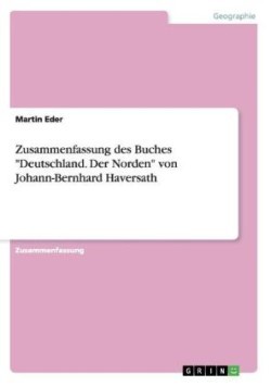 Zusammenfassung des Buches "Deutschland. Der Norden" von Johann-Bernhard Haversath