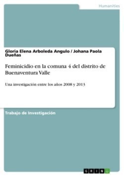 Feminicidio en la comuna 4 del distrito de Buenaventura Valle