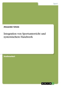 Integration von Sportunterricht und systemischem Handwerk