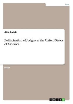 Politicisation of Judges in the United States of America