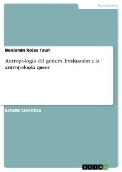 Antropología del género. Evaluación a la antropología queer