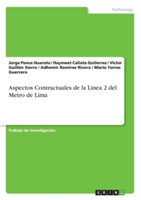 Aspectos Contractuales de la Linea 2 del Metro de Lima