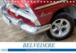 Belvedere - Das Plymouth Spitzenmodell (Tischkalender 2020 DIN A5 quer)