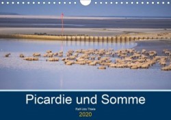 Picardie und Somme (Wandkalender 2020 DIN A4 quer)