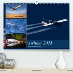 Airliner 2023 (Premium, hochwertiger DIN A2 Wandkalender 2023, Kunstdruck in Hochglanz)