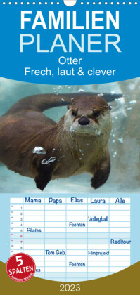 Familienplaner Otter. Frech, laut und clever (Wandkalender 2023 , 21 cm x 45 cm, hoch)