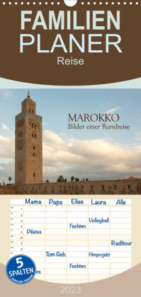 Familienplaner Marokko - Bilder einer Rundreise (Wandkalender 2023 , 21 cm x 45 cm, hoch)