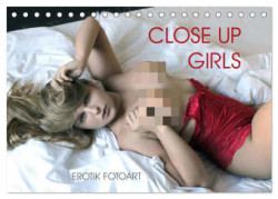 Erotik Fotoart Close Up Girls (Tischkalender 2024 DIN A5 quer), CALVENDO Monatskalender