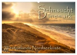 Sehnsucht Dänemark - Danmark (Wandkalender 2024 DIN A2 quer), CALVENDO Monatskalender