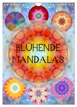 Blühende Mandalas (Wandkalender 2024 DIN A4 hoch), CALVENDO Monatskalender