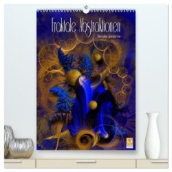 Fraktale Abstraktionen (hochwertiger Premium Wandkalender 2024 DIN A2 hoch), Kunstdruck in Hochglanz