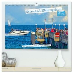 Ostseebad Kühlungsborn - Ein herbstlicher Urlaubstag im Oktober (hochwertiger Premium Wandkalender 2024 DIN A2 quer), Kunstdruck in Hochglanz