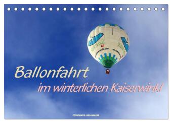 Ballonfahrt im winterlichen Kaiserwinkl (Tischkalender 2024 DIN A5 quer), CALVENDO Monatskalender