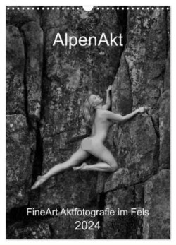 AlpenAkt 2024 (Wandkalender 2024 DIN A3 hoch), CALVENDO Monatskalender