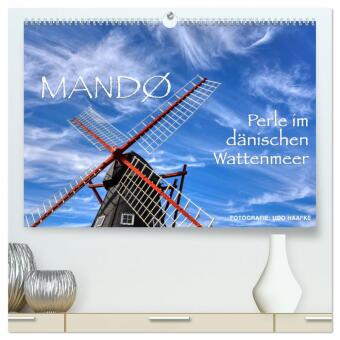 Mandø - Perle im dänischen Wattenmeer (hochwertiger Premium Wandkalender 2024 DIN A2 quer), Kunstdruck in Hochglanz