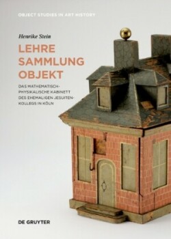 Lehre – Sammlung – Objekt