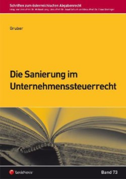 Die Sanierung im Unternehmenssteuerrecht