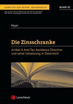 Die Zinsschranke - Artikel 4 Anti Tax Avoidance Directive und seine Umsetzung in Österreich