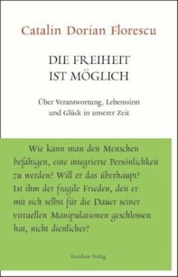 Die Freiheit ist möglich