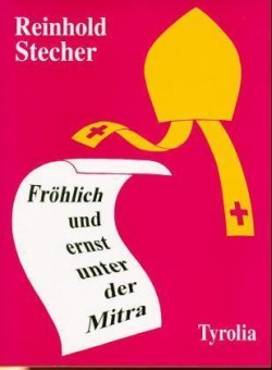 Fröhlich und ernst unter der Mitra