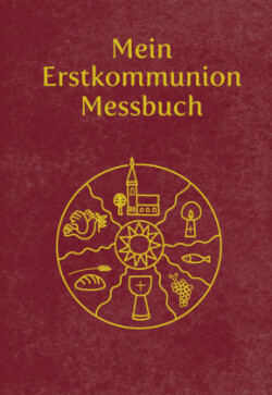 Mein Erstkommunion-Messbuch - Kunstleder