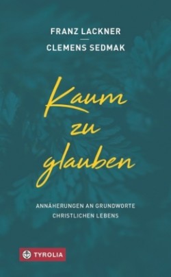 Kaum zu glauben