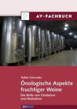 Önologische Aspekte fruchtiger Weine