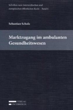 Marktzugang im ambulanten Gesundheitswesen