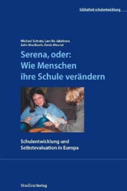 Serena, oder Wie Menschen ihre Schule verändern