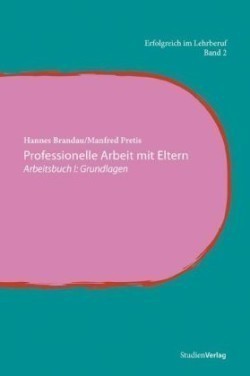 Professionelle Arbeit mit Eltern I. Bd.1