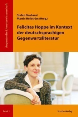 Felicitas Hoppe im Kontext der deutschsprachigen Gegenwartsliteratur