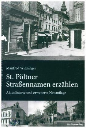 St. Pöltner Straßennamen erzählen