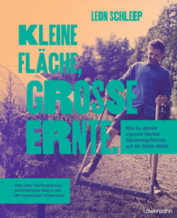 Kleine Fläche, große Ernte