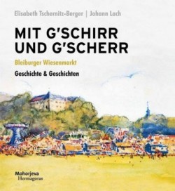 Mit G´schirr und G´scher