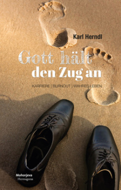 Gott hält den Zug an