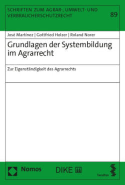 Grundlagen der Systembildung im Agrarrecht