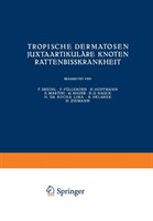 Tropische Dermatosen; juxtaartikuläre Knoten; Rattenbißkrankheit